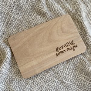 Serveerplankje "Gezellig samen met jou"